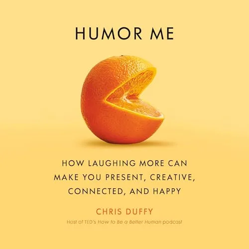 Humor Me By Chris Duffy
